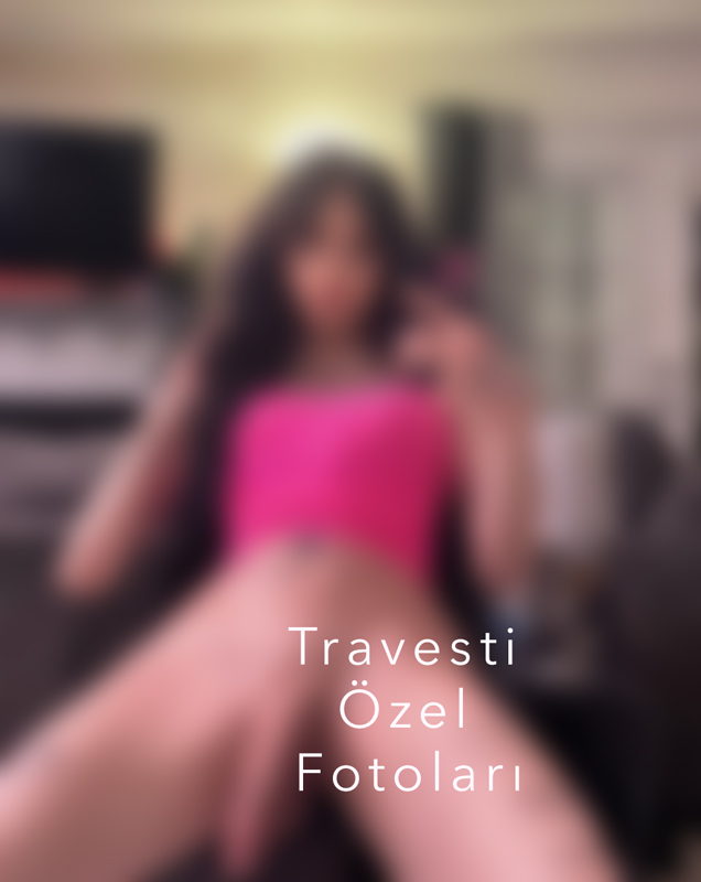 İzmir Travesti Özel Resimler