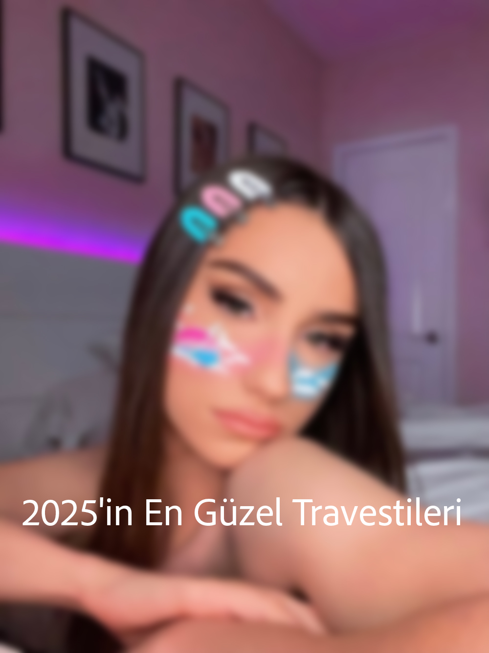 2025'in En Güzel Travestileri